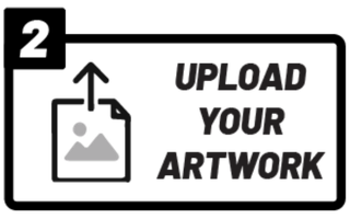 Step 2: Upload your artwork. Icon of a file with an upward arrow and a mountain image; bold text 'UPLOAD YOUR ARTWORK'.